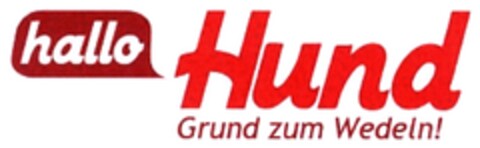 hallo Hund Grund zum Wedeln! Logo (DPMA, 18.09.2007)