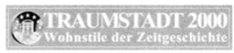 TRAUMSTADT 2000 Wohnstile der Zeitgeschichte Logo (DPMA, 16.03.1999)