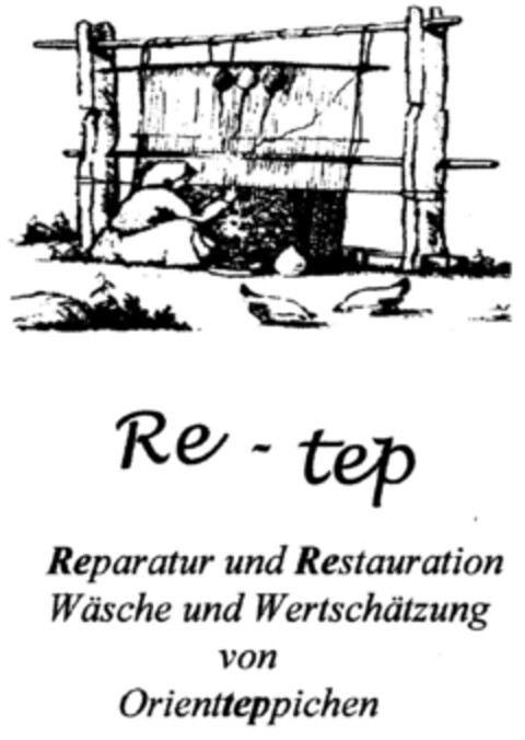 Re - tep Reparatur und Restauration Wäsche und Wertschätzung von Orientteppichen Logo (DPMA, 28.08.1999)