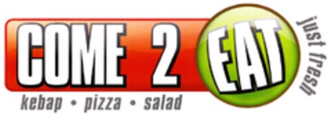 COME 2 EAT just fresh kebap·pizza·salad Logo (DPMA, 04.06.2008)