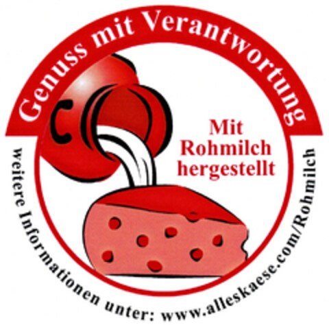 Genuss mit Verantwortung Mit Rohmilch hergestellt weitere Informationen unter: www.alleskaese.com/Rohmilch Logo (DPMA, 04.11.2008)