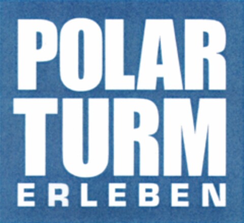 POLAR TURM ERLEBEN Logo (DPMA, 25.05.2011)