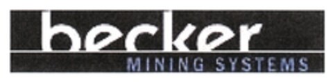 becker MINING SYSTEMS Logo (DPMA, 31.08.2011)