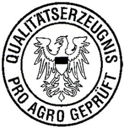 QUALITÄTSERZEUGNIS PRO AGRO GEPRÜFT Logo (DPMA, 19.06.2002)