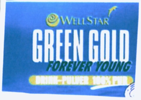 WELLSTAR GREEN GOLD FOREVER YOUNG DRINK-POWER 100% PUR Logo (DPMA, 10.12.2004)