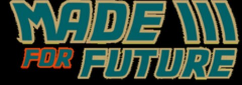 MADE FOR FUTURE Logo (DPMA, 10/24/2023)