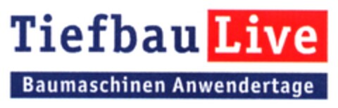 TiefbauLive Baumaschinen Anwendertage Logo (DPMA, 11.07.2007)