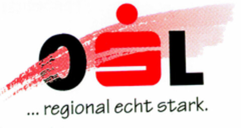 OSL ... regional echt stark. Logo (DPMA, 08.09.1999)