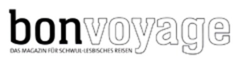 bonvoyage DAS MAGAZIN FÜR SCHWUL-LESBISCHES REISEN Logo (DPMA, 24.07.2014)