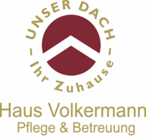 Unser Dach - Ihr Zuhause Haus Volkermann Pflege & Betreuung Logo (DPMA, 30.04.2015)