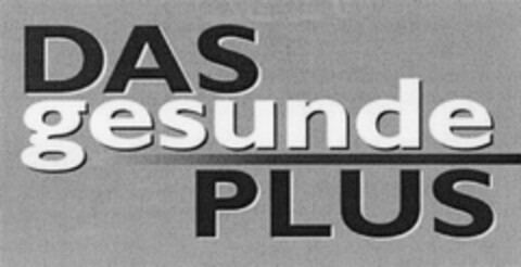 DAS gesunde PLUS Logo (DPMA, 15.12.2006)