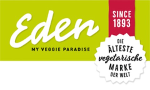 Eden MY VEGGIE PARADISE SINCE 1893 DIE ÄLTESTE vegetarische MARKE DER WELT Logo (DPMA, 09.10.2017)