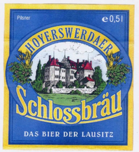HOYERSWERDAER Schlossbräu DAS BIER DER LAUSITZ Logo (DPMA, 05.02.2003)