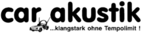 car akustik klangstark ohne Tempolimit! Logo (DPMA, 26.01.1996)