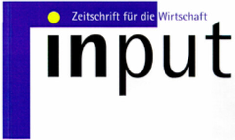 input Zeitschrift für die Wirtschaft Logo (DPMA, 28.02.1997)