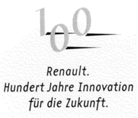 100 Renault. Hundert Jahre Innovation für die Zukunft. Logo (DPMA, 07.03.1998)