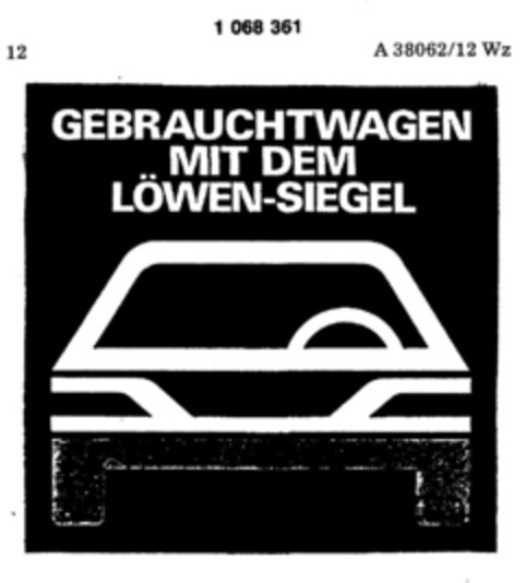 GEBRAUCHTWAGEN MIT DEM LÖWEN-SIEGEL Logo (DPMA, 01/10/1984)