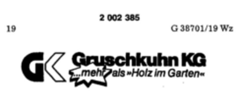 GK Gruschkuhn KG..mehr als >> Holz im Garten << Logo (DPMA, 27.10.1990)