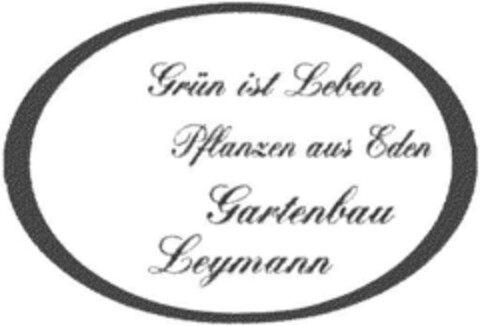 Grün ist Leben Pflanzen aus Eden Gartenbau Leymann Logo (DPMA, 24.02.1993)