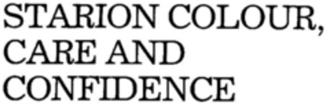 STARION COLOUR, CARE AND CONFIDENCE Logo (DPMA, 06/07/1994)