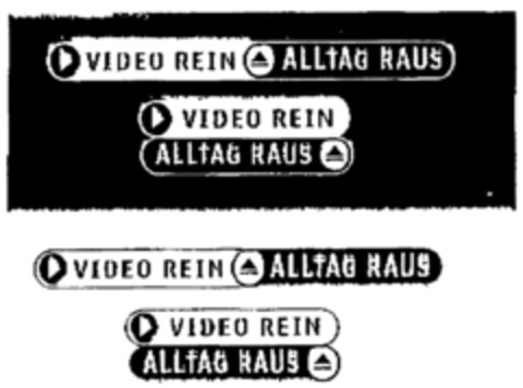 VIDEO REIN ALLTAG RAUS Logo (DPMA, 28.07.2000)