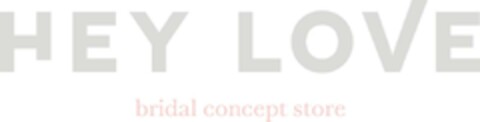 HEY LOVE bridal concept store Logo (DPMA, 27.08.2014)