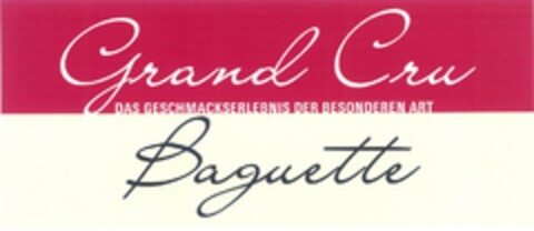 Grand Cru Baguette DAS GESCHMACKSERLEBNIS DER BESONDEREN ART Logo (DPMA, 21.09.2006)