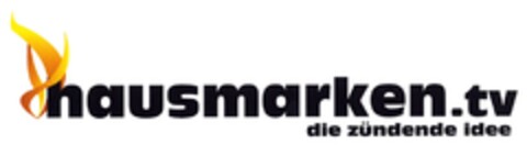 hausmarken.tv die zündende idee Logo (DPMA, 11/22/2006)