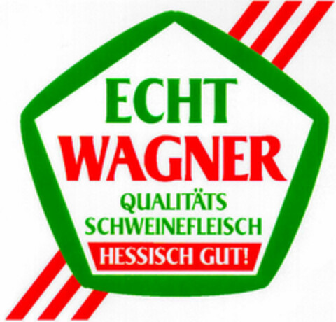 ECHT WAGNER QUALITÄTSSCHWEINEFLEISCH Logo (DPMA, 12/03/1994)