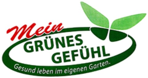 Mein GRÜNES GEFÜHL Gesund leben im eigenen Garten. Logo (DPMA, 11.03.2009)