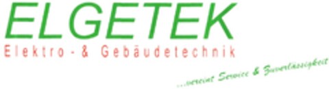 ELGETEK Elektro- & Gebäudetechnik ...vereint Service & Zuverlässigkeit Logo (DPMA, 12.09.2014)