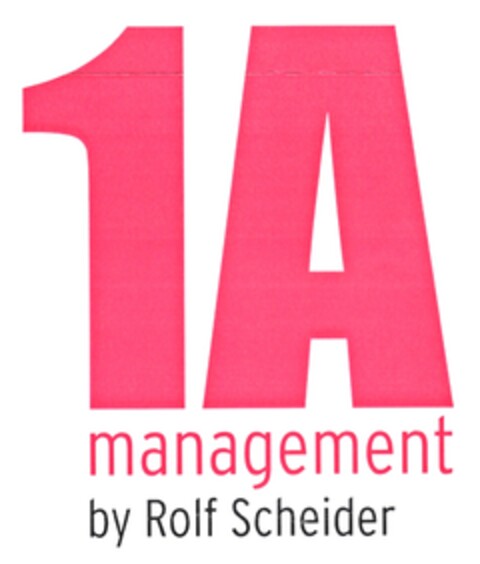 1A management by Rolf Scheider Logo (DPMA, 11.11.2010)