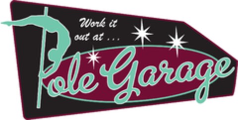Work it out at ... Pole Garage Logo (DPMA, 08.04.2014)