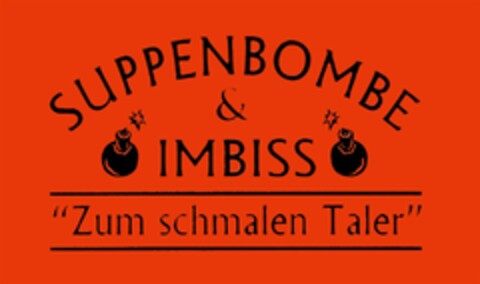 SUPPENBOMBE & IMBISS "Zum schmalen Taler" Logo (DPMA, 13.12.2007)