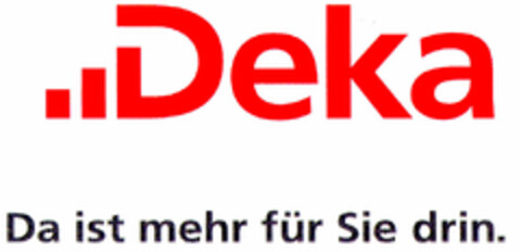 Deka - Da ist mehr für Sie drin. Logo (DPMA, 20.11.1999)