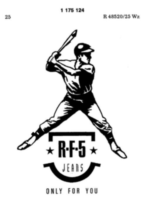 R F 5 JEANS ONLY FOR YOU Logo (DPMA, 18.09.1989)