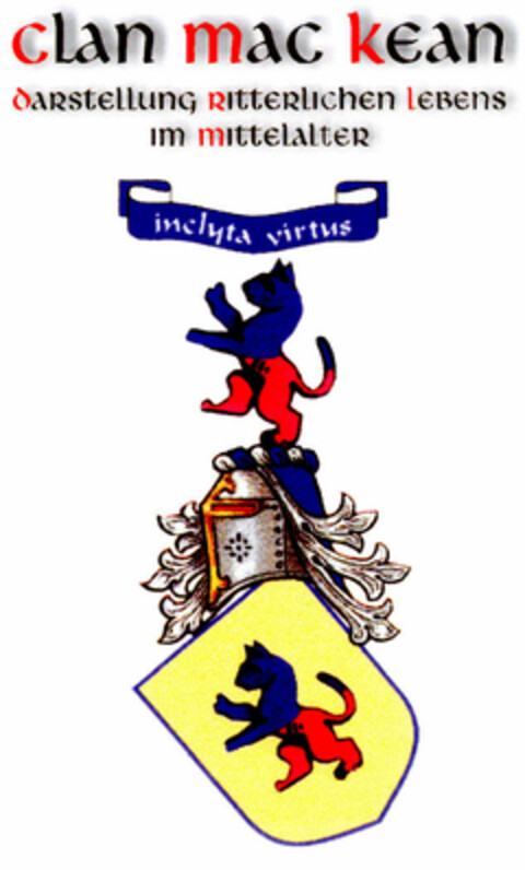 clan mac kean inclyta virtus DARSTELLUNG RITTERLICHEN LEBENS IM MITTELALTER Logo (DPMA, 01/11/2000)