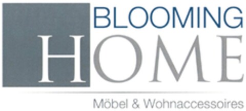 BLOOMING HOME Möbel & Wohnaccessoires Logo (DPMA, 17.09.2015)