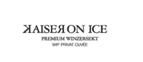 KAISER ON ICE PREMIUM WINZERSEKT WIP PRIVAT CUVÉE Logo (DPMA, 28.02.2018)