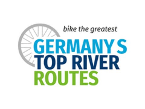bike the greatest GERMANY S TOP RIVER ROUTES Logo (DPMA, 04.12.2019)