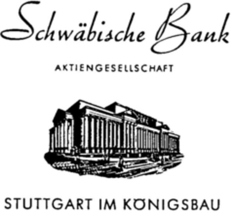 Schwäbische Bank AKTIENGESELLSCHAFT STUTTGART IM KÖNIGSBAU Logo (DPMA, 01.07.1997)