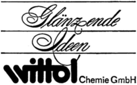 Glänzende Ideen wittol Chemie Gmbh Logo (DPMA, 30.12.1991)