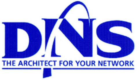 DNS THE ARCHITECT FOR YOUR NETWORK Logo (DPMA, 23.02.2000)