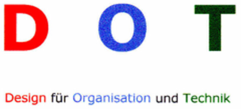 D O T  Design für Organisation und Technik Logo (DPMA, 04/05/2001)