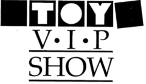 TOY V·I·P SHOW Logo (DPMA, 05.06.1996)