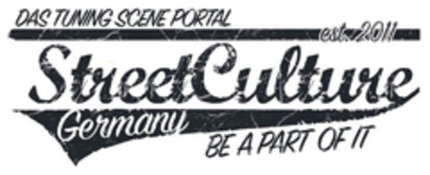 DAS TUNING SCENE PORTAL est. 2011 Street Culture Germany BE A PART OF IT Logo (DPMA, 14.10.2015)