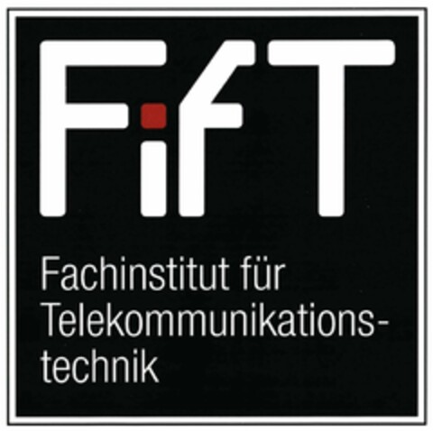 FifT Fachinstitut für Telekommunikationstechnik Logo (DPMA, 12/17/2015)