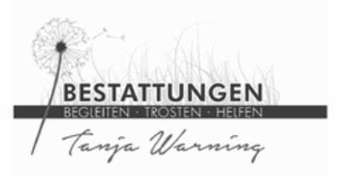 BESTATTUNGEN BEGLEITEN · TRÖSTEN · HELFEN Tanja Warning Logo (DPMA, 08.04.2021)