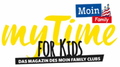 Moin Family myTime FOR KIDS DAS MAGAZIN DES MOIN FAMILY CLUBS Logo (DPMA, 03/18/2022)