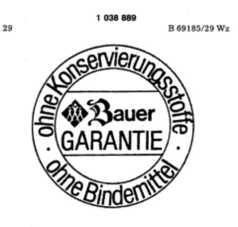 Bauer GARANTIE ohne Konservierungsstoffe  ohne Bindemittel Logo (DPMA, 11/03/1981)